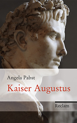 Pabst, Angela: Kaiser Augustus (EPUB)