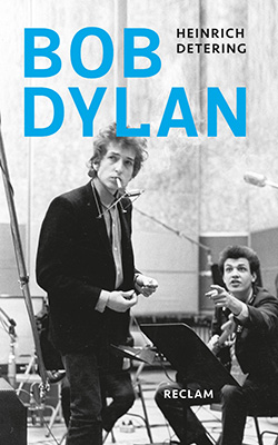 Detering, Heinrich: Bob Dylan (EPUB)