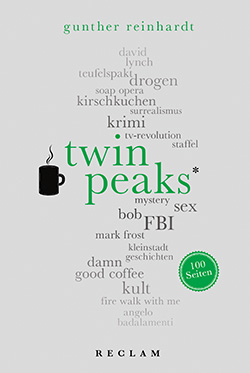 Reinhardt, Gunther: Twin Peaks. 100 Seiten (EPUB)
