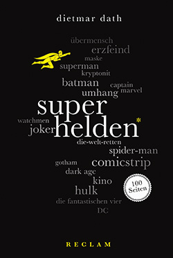Dath, Dietmar: Superhelden. 100 Seiten (EPUB)