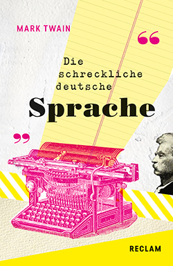 Twain, Mark: The Awful German Language / Die schreckliche deutsche Sprache (EPUB)