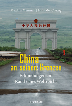 Messmer, Matthias; Chuang, Hsin-Mei: China an seinen Grenzen (EPUB)