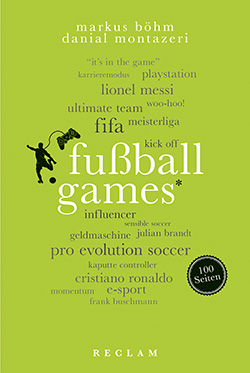 Böhm, Markus; Montazeri, Danial: Fußballgames. 100 Seiten (EPUB)