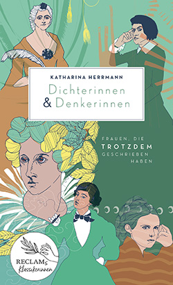 Herrmann, Katharina: Dichterinnen & Denkerinnen (EPUB)