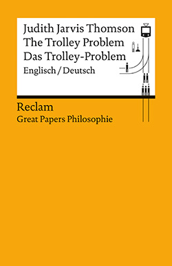 Thomson, Judith Jarvis: The Trolley Problem / Das Trolley-Problem (EPUB)