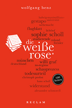Benz, Wolfgang: Die Weiße Rose. 100 Seiten (EPUB)
