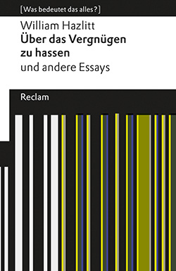 Hazlitt, William: Über das Vergnügen zu hassen und andere Essays (EPUB)