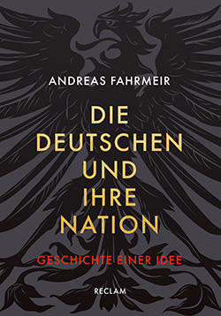 Fahrmeir, Andreas: Die Deutschen und ihre Nation (EPUB)