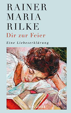 Rilke, Rainer Maria: Dir zur Feier (EPUB)