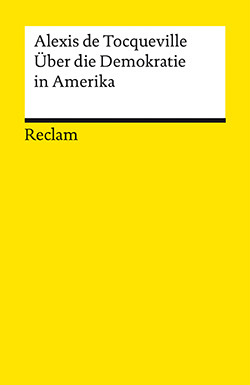 Tocqueville, Alexis de: Über die Demokratie in Amerika (EPUB)