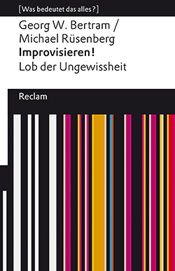 Bertram, Georg W.; Rüsenberg, Michael: Improvisieren! (EPUB)