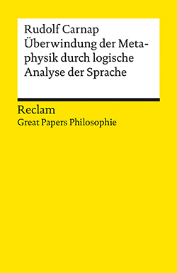 Carnap, Rudolf: Überwindung der Metaphysik durch logische Analyse der Sprache (EPUB)