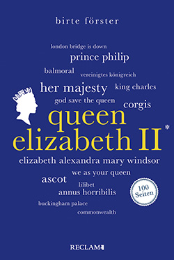 Förster, Birte: Queen Elizabeth II. 100 Seiten (EPUB)