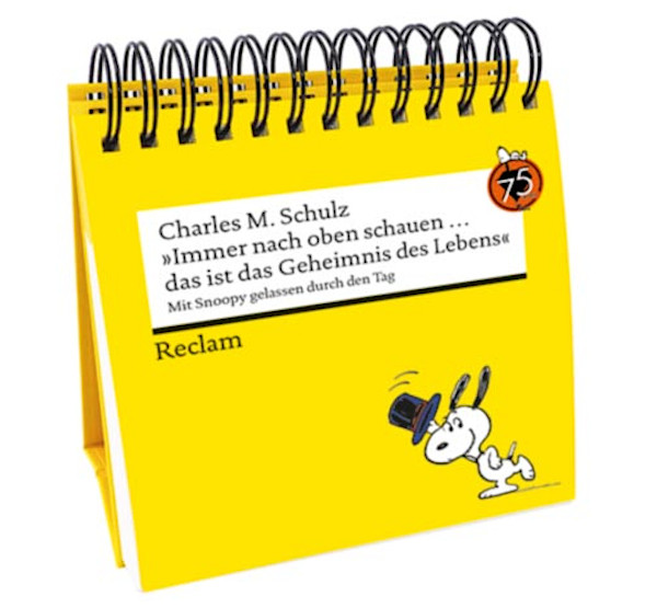 Charles M. Schulz: »Immer nach oben schauen …das ist das Geheimnis des Lebens«