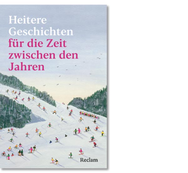 Heitere Geschichten für die Zeit zwischen den Jahren