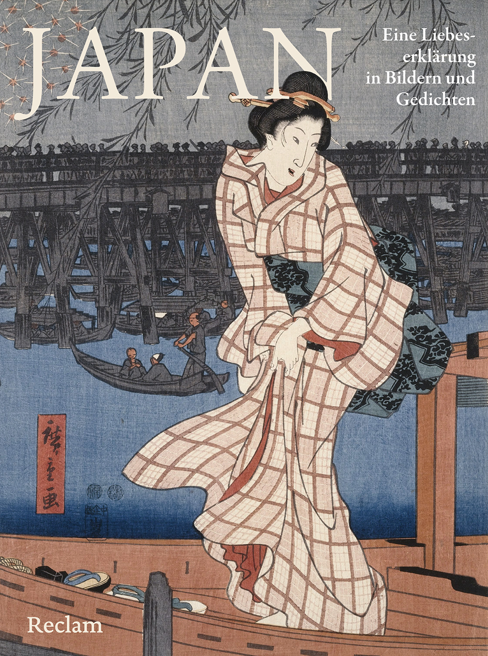Japan. Eine Liebeserklärung in Bildern und Worten | Reclam Verlag