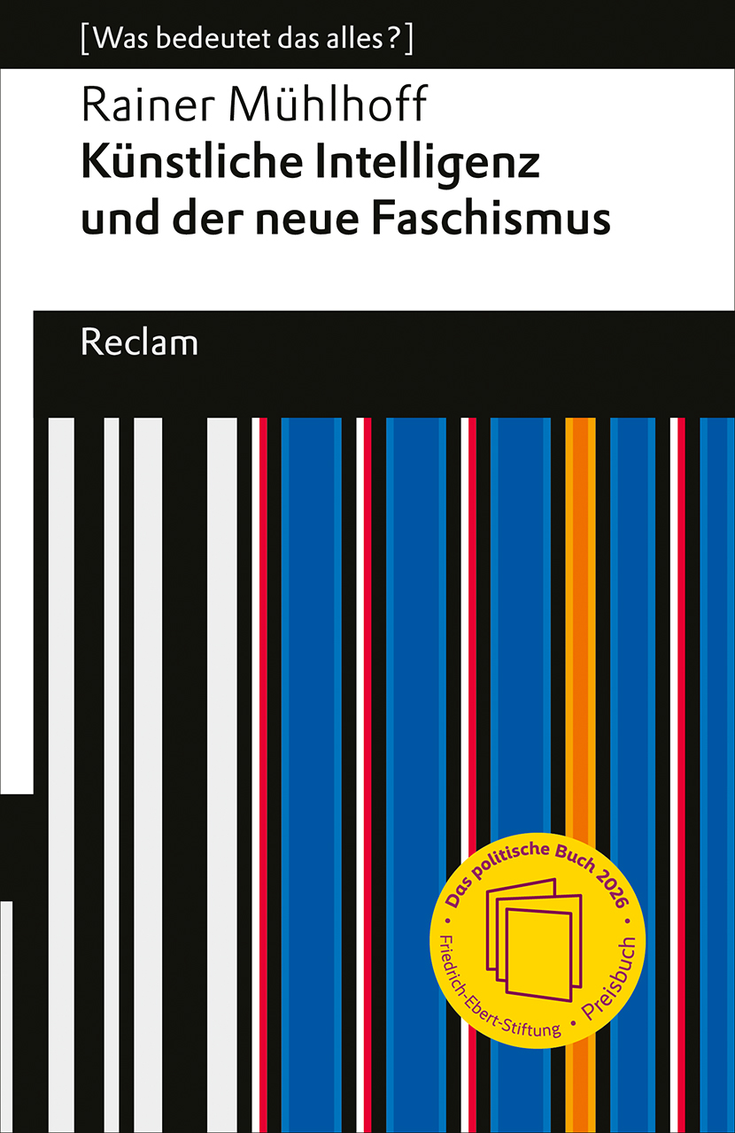 Knstliche Intelligenz und der neue Faschismus | Reclam Verlag