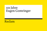 Teaser im gelben Reclam-Layout: "101 Jahre Eugen Gomringer"