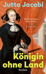 Cover von: Königin ohne Land. Kristina von Schweden – eine Biografie von Jutta Jacobi