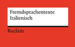 Roter Hintergrund mit weißem Textfeld im Reclam Design mit schwarzem Balken am unteren Rand, darunter Reclam Logo, im Text Fremdsprachentexte Italienisch