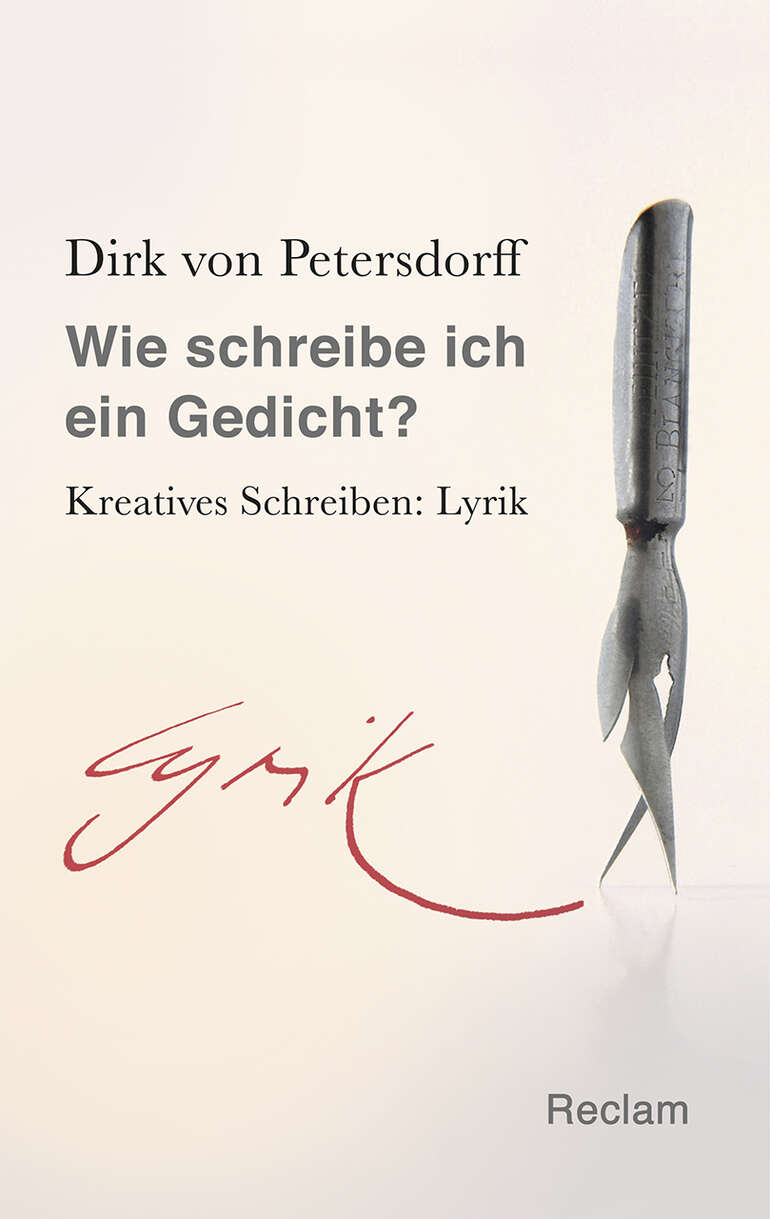 Wie schreibe ich ein Gedicht? | Reclam Verlag