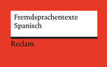 Roter Hintergrund mit weißem Textfeld im Reclam Design mit schwarzem Balken am unteren Rand, darunter Reclam Logo, im Text Fremdsprachentexte Spanisch