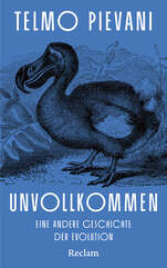 Cover von: Unvollkommen. Eine andere Geschichte der Evolution von Telmo Pievani