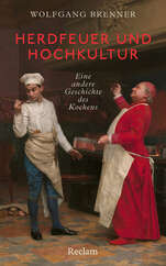 Cover von: Herdfeuer und Hochkultur. Eine andere Geschichte des Kochens von Wolfgang Brenner